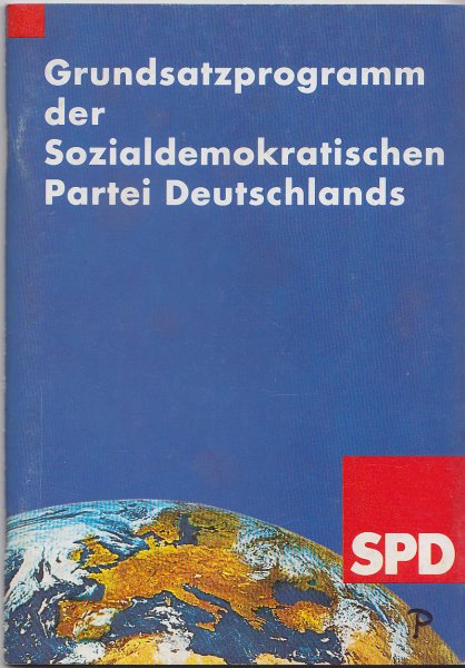 Grundsatzprogramm der SPD. Beschluss vom Programm-Parteitag der SPD am 20. Dezember 1989 in Berlin.