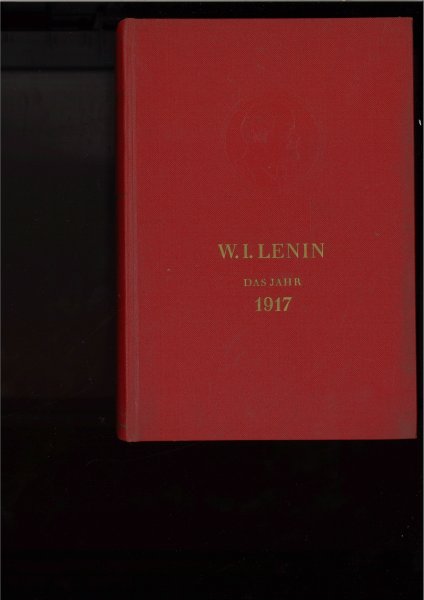 Das Jahr 1917. Eine Sammlung ausgewählter Aufsätze u. Reden. (Bücherei des M.-L. Bd. 52) rot