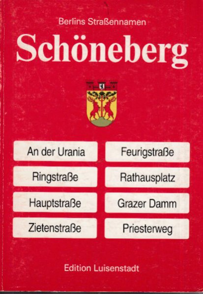 Wegweiser zu Berlins Straßennamen: Schöneberg.
