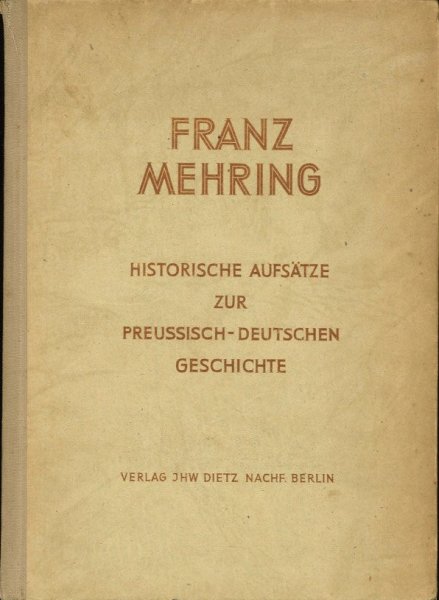 Historische Aufsätze zur preußisch-deutschen Geschichte (Sammelband zum 100. Geburtstag, Vorwort Fred Oelßner)