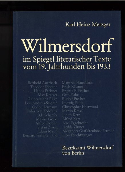 Wilmersdorf im Spiegel literarischer Texte vom 19. Jahrhundert bis 1933 (Auerbach, Fontane, Fechner, Kretzer, Rilke, Andreas-Salome, Kubine u.a.)