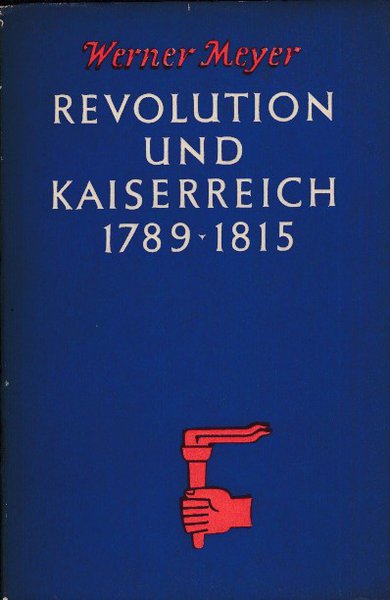 Revolution und Kaiserreich 1789-1815