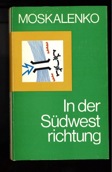 In der Südwestrichtung. Band 1. Memoiren-Reihe