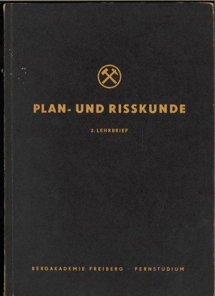 Plan- und Risskunde. 2. Lehrbrief. Fernstudium ((leichter Wasserschaden am unteren Rand des Heftes)