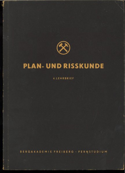 Plan- und Risskunde. 4. Lehrbrief. Fernstudium (leichter Wasserschaden am unteren Rand des Heftes)