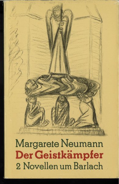 Der Geistkämpfer. 2 Novellen um Barlach. Mit 8 Zeichnungen von E. Barlach