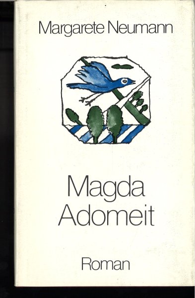 Magda Adomeit. Roman