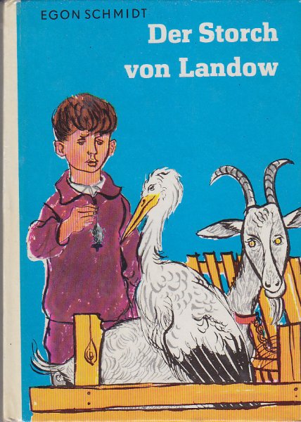 Der Storch von Landow. Illustr. V. Werner Schinko. Die Kleinen Trompeterbücher Band 20