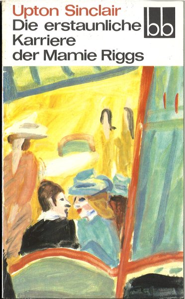 Die erstaunliche Karriere der Mamie Riggs (bb-Reihe Bd. 559)