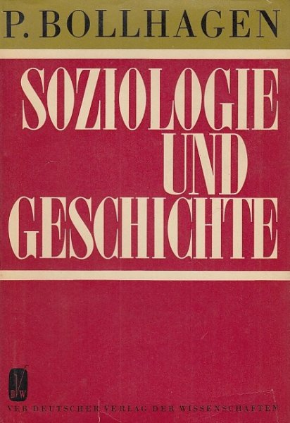 Soziologie und Geschichte. 1. Auflage