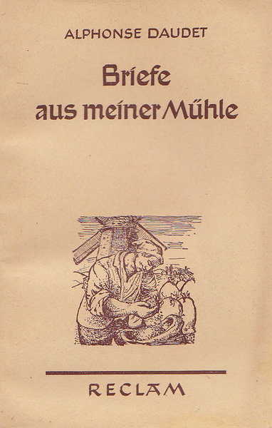 Briefe aus meiner Mühle. Universalbibl. Bd. 3227-28