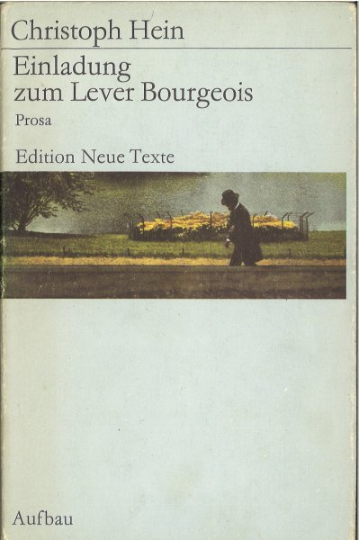 Einladung zum Lever Bourgeois. Prosa (Edition Neue Texte)