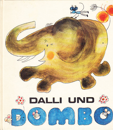 Dalli und Dombo. Geschichten und Lieder (ohne Notenheft)