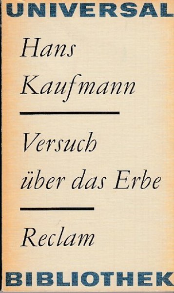 Versuch über das Erbe. Kunstwissenschaft Universalbibl. Bd. 849.