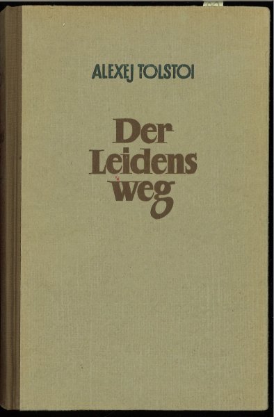 Der Leidensweg. Erstes Buch. Die Schwestern. Roman.