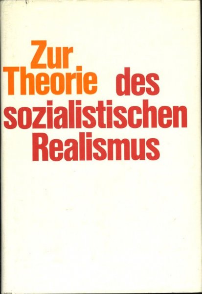 Zur Theorie des sozialistischen Realismus