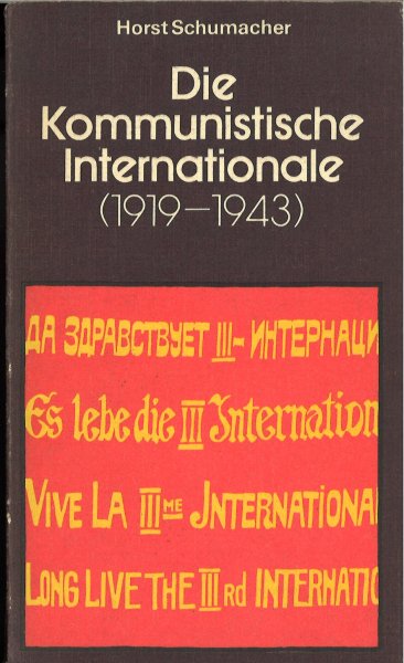 Die Kommunistische Internationale (1919-1943) Schriftenreihe Geschichte