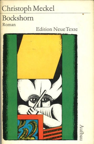 Bockshorn. Roman. Edition Neue Texte