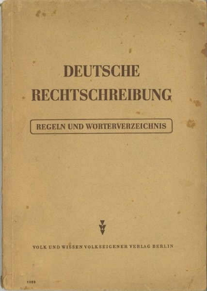 Deutsche Rechtschreibung. Regeln und Wörterverzeichnis.