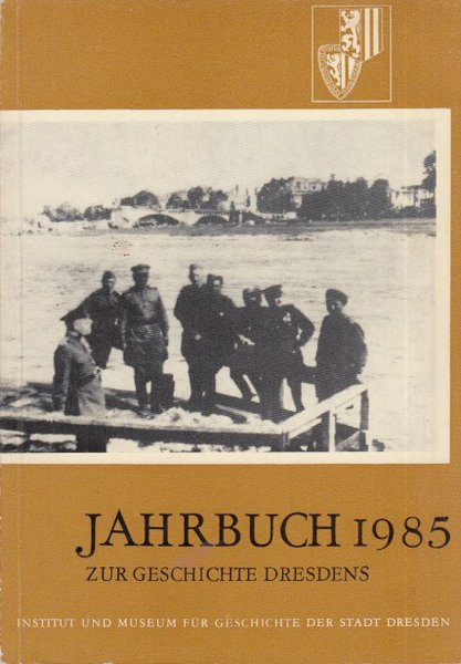 Jahrbuch 1985 zur Geschichte Dresdens