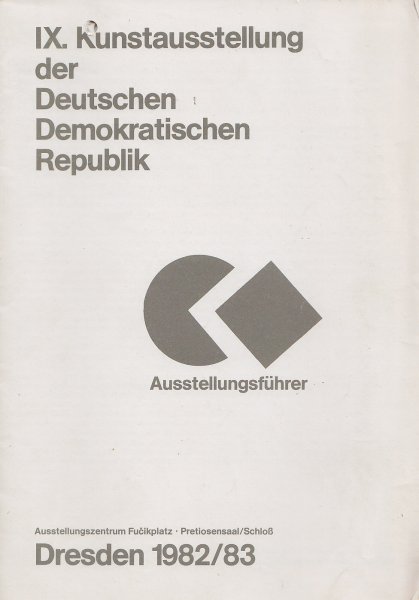 IX. Kunstausstellung der DDR. Dresden 1982/83. (Ausstellungsführer)