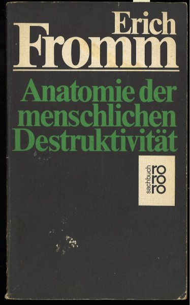 Anatomie der menschlichen Destruktivität. rororo Sachbuch 7052 (Papier stark nachgedunkelt)