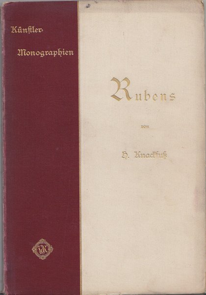 Rubens. Mit 122 Abbildungen von Gemälden und Zeichnungen. Reihe Liebhaber-Ausgaben. Künstler-Monographien II (Frakturschrift)