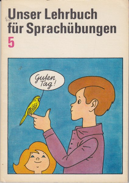 Unser Lehrbuch für Sprachübungen für Hilfsschulen Klasse 5 Abt. I Schulbuch-DDR Illustr. Harri Förster