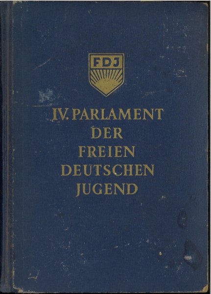 IV. Parlament der FDJ. Messehalle Leipzig 27. bis 30. Mai 1952
