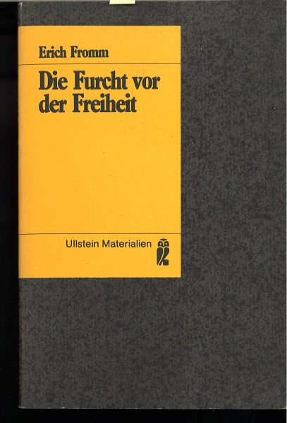 Die Furcht vor der Freiheit. Ullstein Materialien