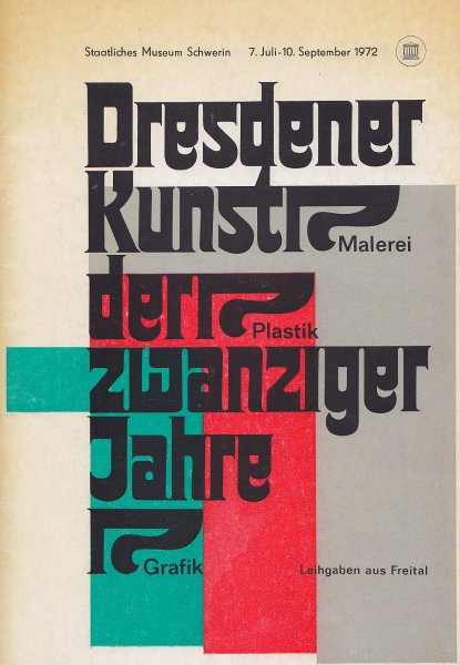 Dresdener Kunst der zwanziger Jahre - Malerei Plastik Grafik (Ausstellung Freitaler Leihgaben, Juli-Sept. 1972)