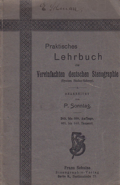 Praktisches Lehrbuch der Vereinigten deutschen Stenographie (System Stolze-Schrey)