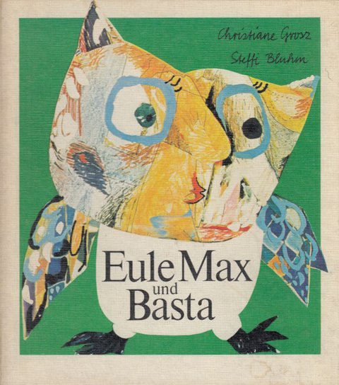 Eule Max und Basta. Eine lustige Bilderbuchgeschichte. Kinderbuch
