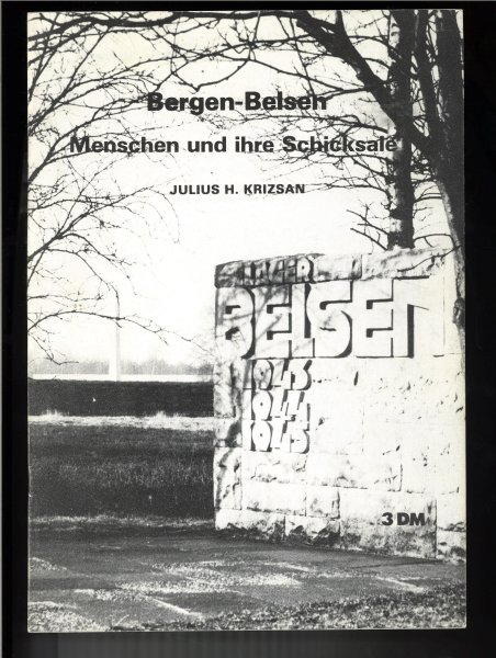 Bergen-Belsen Menschen und ihre Schicksale