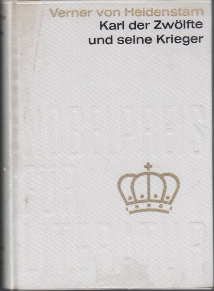 Karl der Zwölfte und seine Krieger (die Karoliner). Sammlung Nobelpreis für Literatur 1916 Schweden Nr. 16