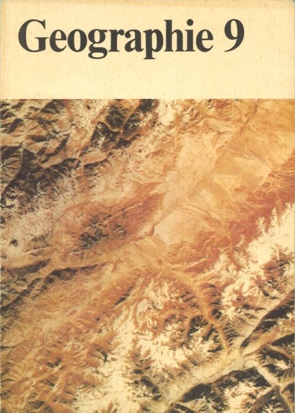 Geographie Lehrbuch für Klasse 9 (Schulbuch-DDR) 3. Auflage Ausgabe 1984