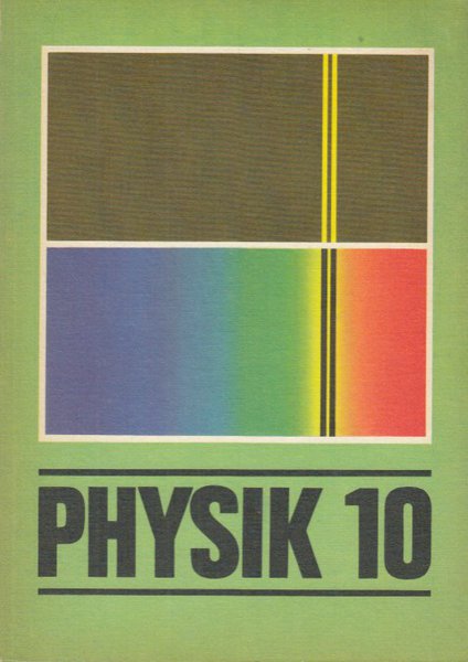Physik Lehrbuch für Klasse 10 (Schulbuch DDR)