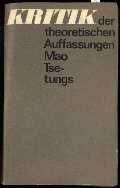 Kritik der theoretischen Auffassungen Mao Tse-tungs