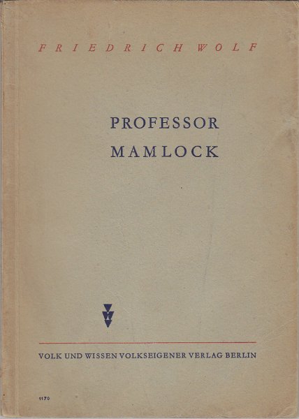 Professor Mamlock. Ein Schauspiel
