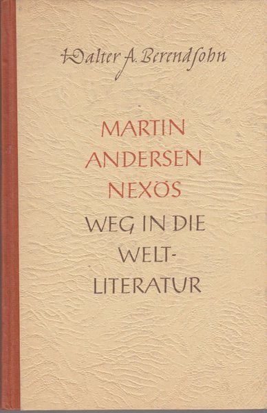 Martin Andersen Nexös Weg in die Weltiteratur