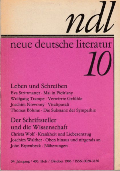 Neue Deutsche Literatur (NDL) Monatsschrift für Literatur und Kritik Nr. 10/1986 Heft 406. Aus dem Inhalt: Leben und Schreiben -  Der Schriftsteller und die Wissenschaft - u.a.