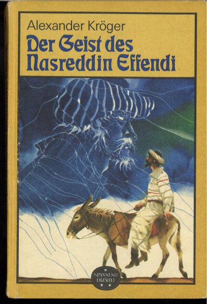 Der Geist des Nasreddin Effendi. Reihe Spannend erzählt Band 186