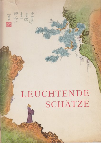 Leuchtende Schätze - aus der Werkstatt Jung Pao-Dsai. Text von Alex Wedding.  DDR-Kinderbuch