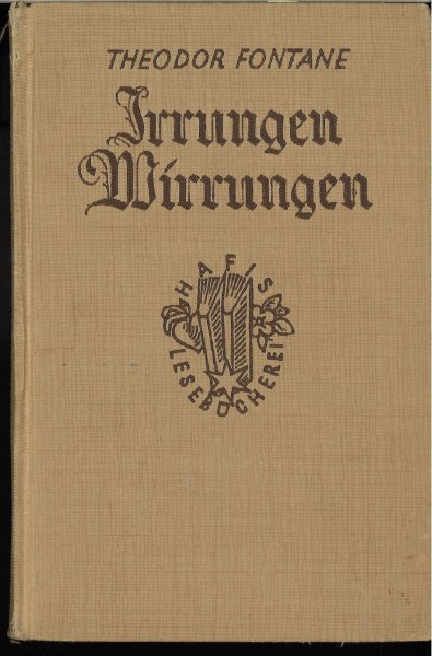 Irrungen Wirrungen. Hafis Lesebücherei. Fraktur (1. Vorsatzblatt fehlt)