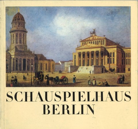 Schauspielhaus Berlin. Nach Entwürfen von Karl Friedrich Schinkel 1818-1821 erbaut wiedereröffnet als Konzerhaus der Hauptstadt der DDR am 1.10. 1984