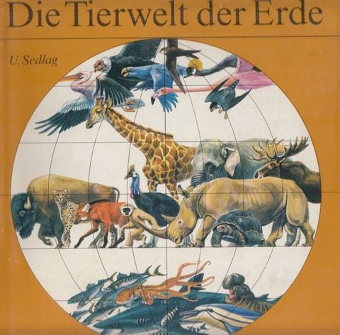 Die Tierwelt der Erde. Mit 400 Tierzeichnungen von Reiner Zieger, 60 Karten und 70 Fotos.