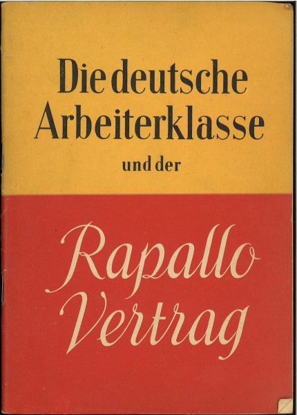 Die deutsche Arbeiterklasse und der Rapallo-Vertrag (März bis Juni 1922)