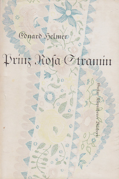 Prinz Rosa-Stramin. Gustav-Kiepenheuer-Bücherei Bd. 13