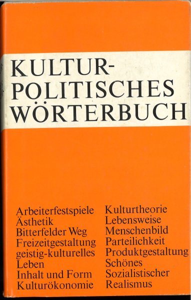 Kulturpolitisches Wörterbuch (Kultur-politisches Wörterbuch). Zweite, erweiterte Auflage