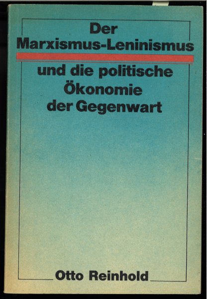 Der Marxismus-Leninismus und die politische Ökonomie der Gegenwart